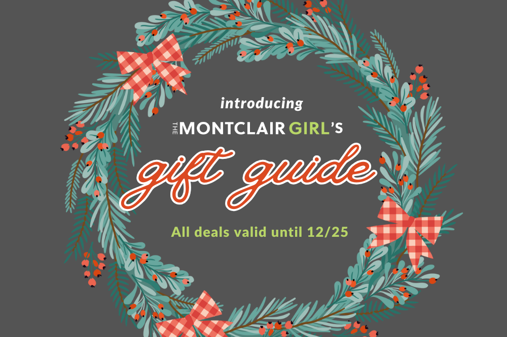 The Montclair Girl’s Holiday Shopping Deals Guide 2024